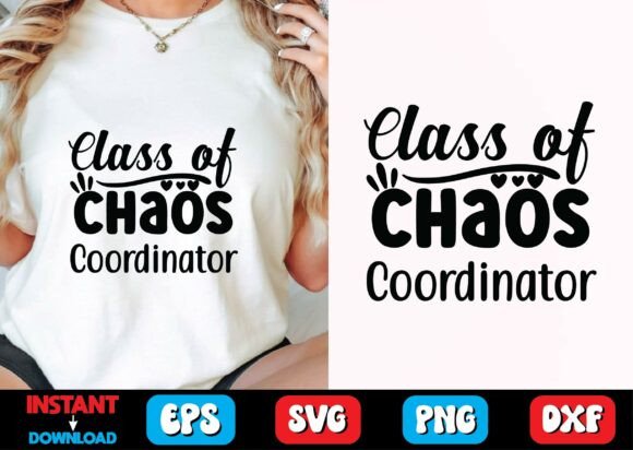 Class of Chaos Coordinator Svg Design Graphics