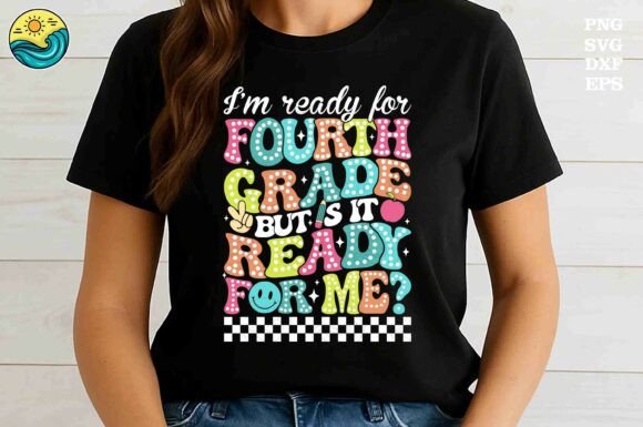 Fourth Grade Ready Quote SVG, School SVG Graphics