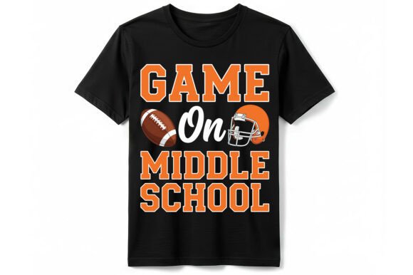 Game on Middle School Football T-Shirt Graphics