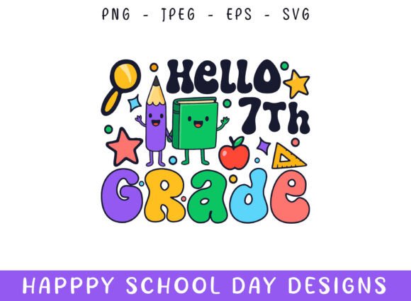 Hello Seventh Grade Kindergarten School Graphics