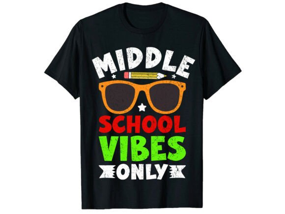 Middle School Vibes Only SVG T-Shirt Graphics