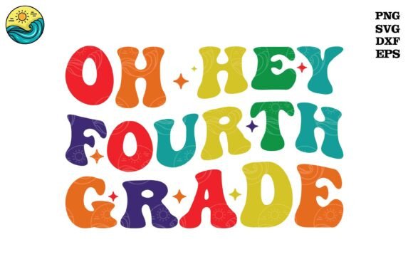 Oh Hey Fourth Grade SVG Graphics