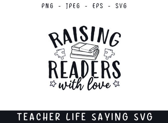Raising Readers with Love Teacher Life Graphics and Crafts
